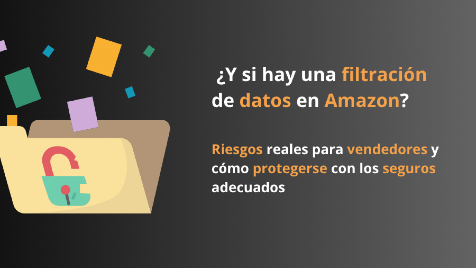 ¿Y si hay una filtración de datos en Amazon?